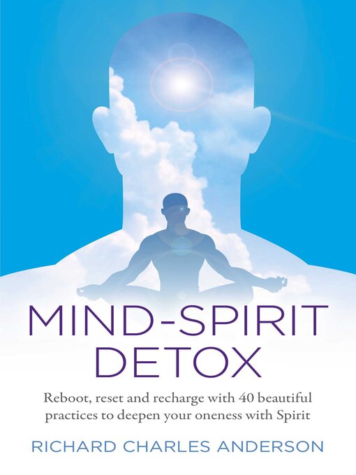 Title details for Mind-Spirit Detox by Richard  Charles Anderson - Available